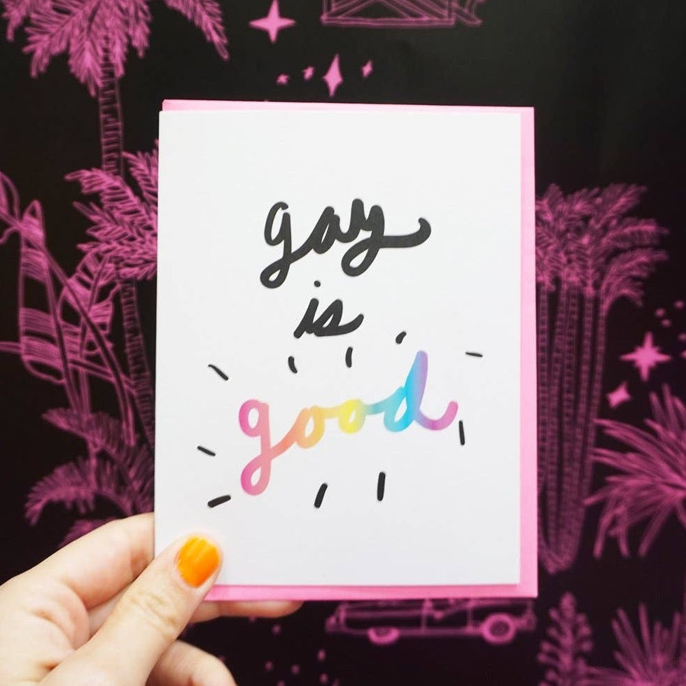 Gay is Good Card