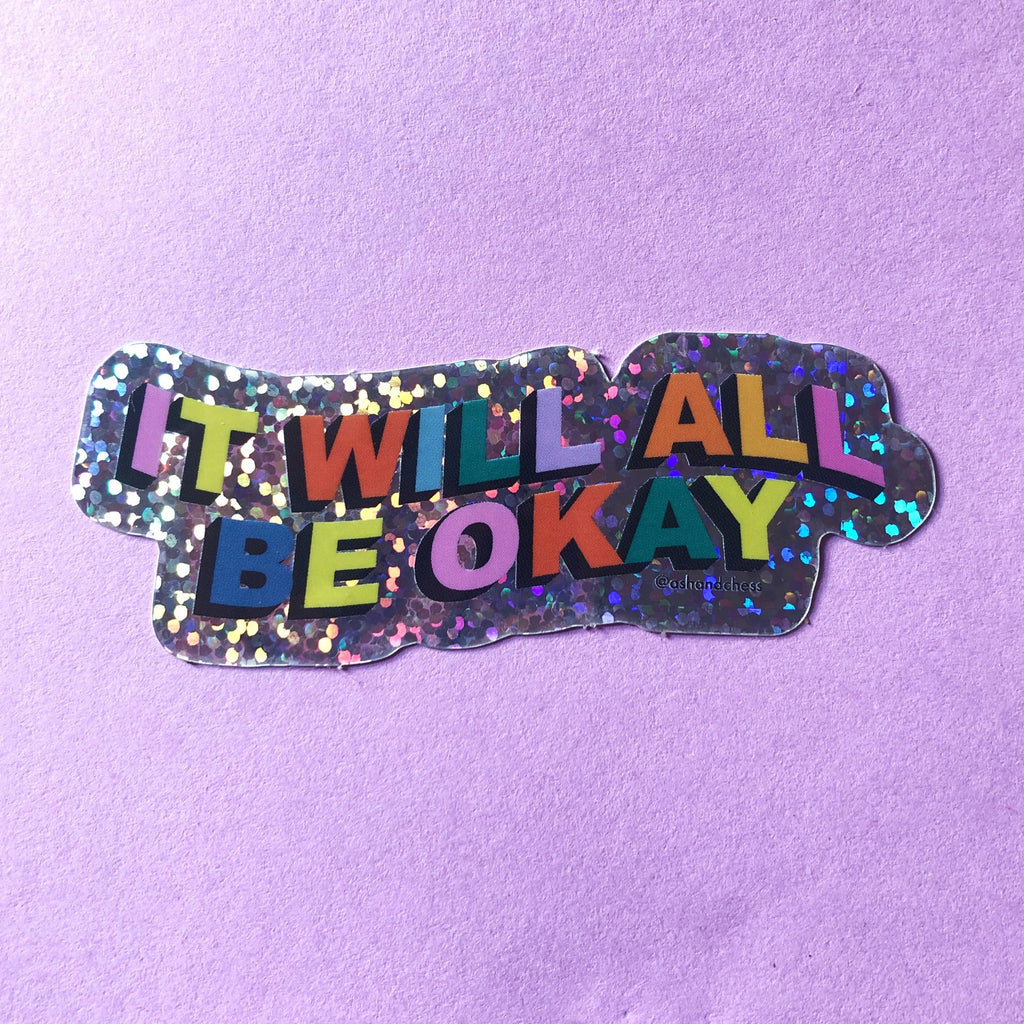 Sticker - It Will All Be Okay