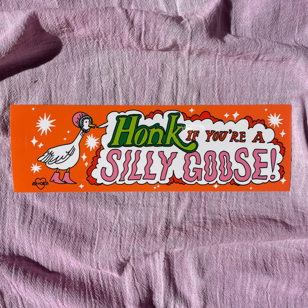 Bumper Sticker - Silly Goose