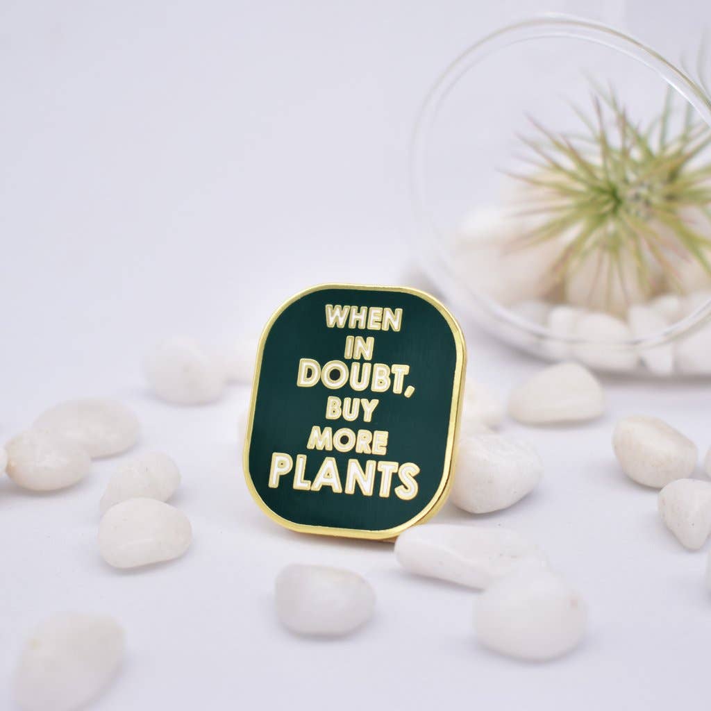 Plant Scouts - Buy More Plant Pin