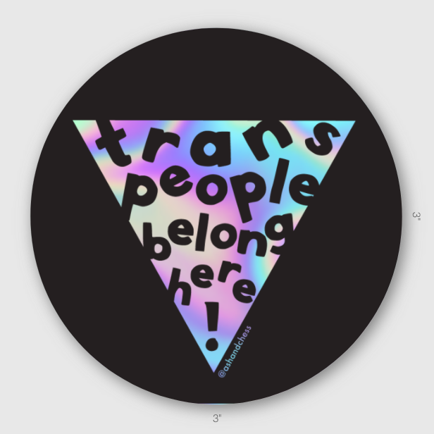 Sticker - Trans People Belong Here!